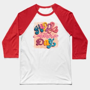 Happy mothers day Baseball T-Shirt